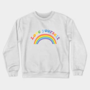 Love youself Crewneck Sweatshirt